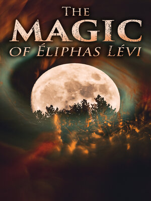cover image of The Magic of Éliphas Lévi